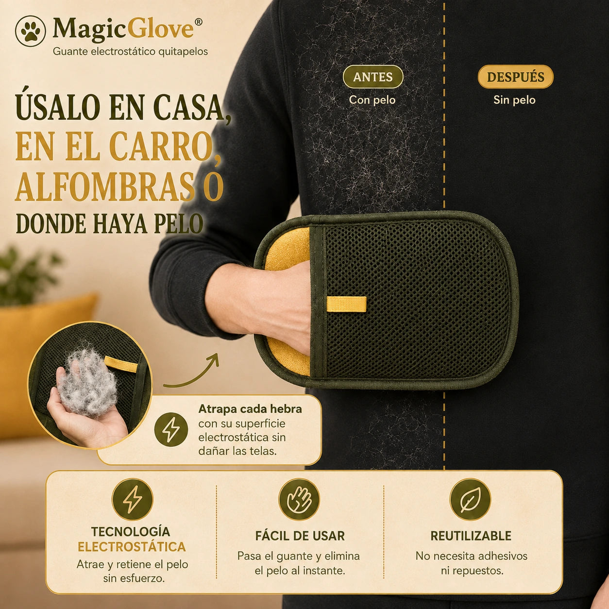 Elimina pelos en segundos, sin ensuciar tu casa con MagicGlove™
